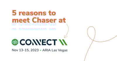 5 reasons to meet Chaser at QuickBooks Connect 2023