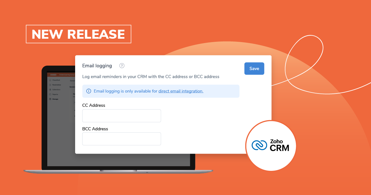 Keep your receivables visible: Auto-log Chaser emails in Zoho CRM
