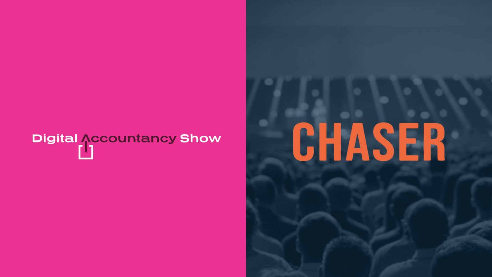 Chaser is attending the Digital Accountancy Show 2021 and hosting 'How to improve your cash flow by £250,000' panel